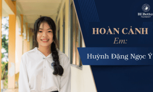 Hoàn cảnh của em Huỳnh Đặng Ngọc Ý