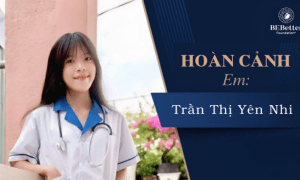 Hoàn cảnh của em Trần Thị Yên Nhi