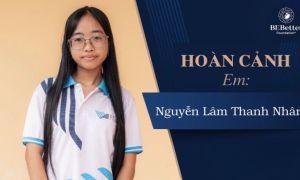 Hoàn cảnh của em Nguyễn Lâm Thanh Nhân