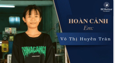 Hoàn cảnh của em Võ Thị Huyền Trân
